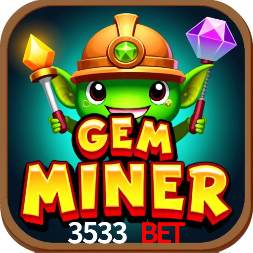 3533 bet: Jogos de Caça-Níqueis-Altas Recompensas, Roleta-Velocidade, Blackjack-Desafios Máximos